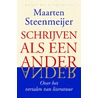 Schrijven als een ander by Maarten Steenmeijer