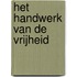 Het handwerk van de vrijheid