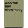 Proeven aan biomimicry door Monica Petter