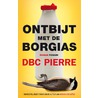 Ontbijt met de Borgias door Dbc Pierre