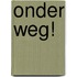 Onder weg!