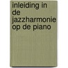 Inleiding in de jazzharmonie op de piano door Masja van der Meer