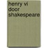 Henry VI door Shakespeare