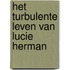 Het turbulente leven van Lucie Herman