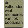 De volhouder wint memoires van Fok Bootsman door Fokke Jan Bootsman