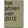 Het afzien van 2012 by Van Tol