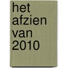 Het afzien van 2010 door Van Tol