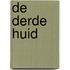 De derde huid