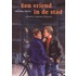 Een vriend in de stad