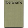 Liberalisme door Edmund Fawcett