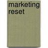 Marketing Reset door Marc Wajsberg