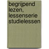 Begrijpend lezen, lessenserie studielessen door Jeltje Harnmeijer