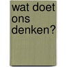 Wat doet ons denken? door Nancy Jean-Luc