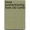 Bloqs examentraining Frans cito-combi door Onbekend