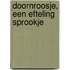 Doornroosje, een Efteling sprookje