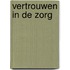 Vertrouwen in de zorg