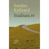 Stadium IV by Sander Kollaard