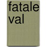 Fatale val door D. Timmers