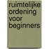 Ruimtelijke ordening voor beginners