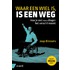 Waar een wiel is, is een weg