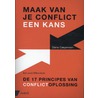 Maak van je conflict een kans by Joost Elffers