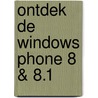 Ontdek de Windows Phone 8 & 8.1 door Henny Temmink