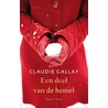Een deel van de hemel by Claudie Gallay