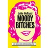 Moody bitches door Julie Holland