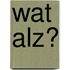 Wat Alz?