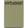Virtuoos! by Etwie