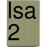 LSA 2 door S. van Rinelestijn
