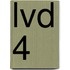 LVD 4