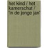 Het Kind / Het Kamerschut / 'In de Jonge Jan'