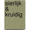 Sierlijk & kruidig by Maite Grugeon