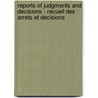 Reports of judgments and decisions - recueil des arrets et decisions by Unknown