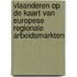 Vlaanderen op de kaart van Europese regionale arbeidsmarkten