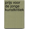 Prijs voor de jonge kunstkritiek door Sarah Késenne