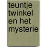 Teuntje twinkel en het mysterie door Tini Lubberink