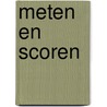 Meten en scoren door Eelke Alkema