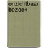 Onzichtbaar bezoek