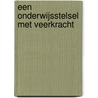 Een onderwijsstelsel met veerkracht by Unknown