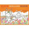 Kleur Holland kleur by Harma van der Ros-Holtland