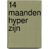 14 maanden hyper zijn