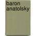 Baron Anatolsky