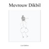 Mevrouw Dikbil by Lara Klabbers