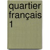 Quartier français 1 by Unknown