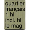 Quartier français 1 HL incl. HL Le Mag by Unknown