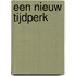 Een nieuw tijdperk
