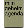 Mijn geheim agenda door Onbekend