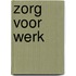 Zorg voor werk